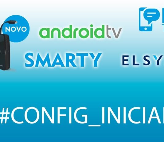 SMARTY Elsys (android tv) Configuração Inicial